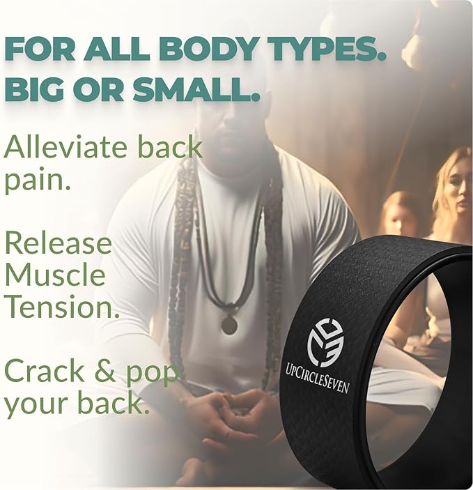 UpCircleSeven Back Roller & Yoga Wheel - Relieve Lower & Upper Back Pain & Stiffness - Therapeutically Stretch, Mobilize & Decompress Your Spine - Increase Mobility, Flexibility & Alignment