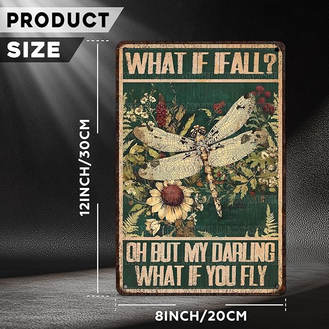 Dragonfly Vintage Tin Sign What If I Fall Metal Tin Sign for Home Bedroom 12 * 8inch