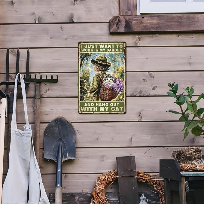 Garden Sign I Just Want To Work In My Garden and Hang Out With My Cat Vintage Metal Tin Sign Retro for Home Patio Backyard 12 * 8inch
