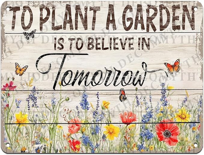 Gardening Vintage Metal Sign Plaque To Plant A Garden is To Believe Tomorrow Sign for Home Greenhouse Living Room Bedroom Outdoor Decor 12 * 16inch